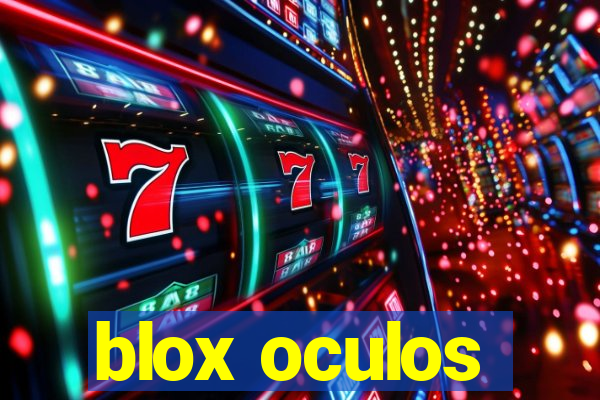 blox oculos